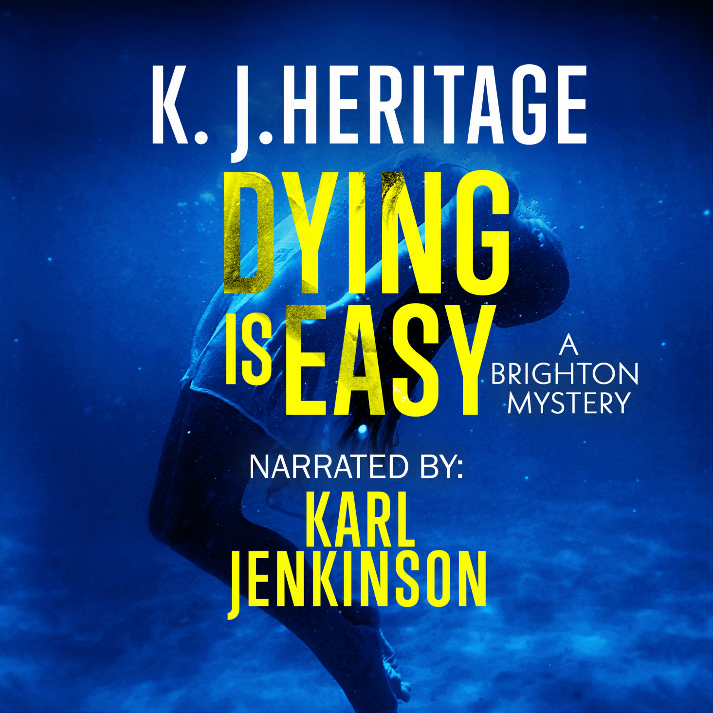 Dying Is Easy by K.J.Heritage